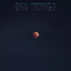 Bad Things - Single by Hodder D album reviews, ratings, credits