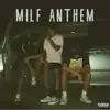 Milf Anthem (feat. fosty & Wookie) - Single album lyrics, reviews, download