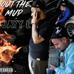 Out the Mud - Single by Jayy-L album reviews, ratings, credits