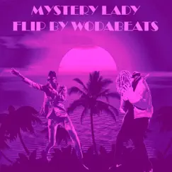 Mystery Lady (wodabeats flip) - Single by Wodabeats album reviews, ratings, credits