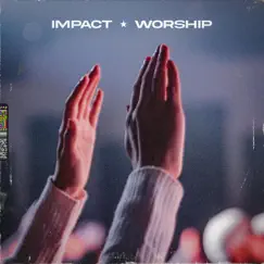 Jireh - Single by Impact Worship album reviews, ratings, credits