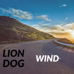 Wind - Single by Lion Dog album reviews, ratings, credits