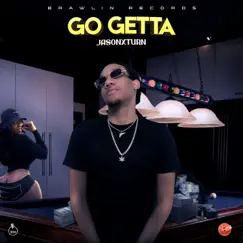 Go Getta - Single by Jason X Turn album reviews, ratings, credits