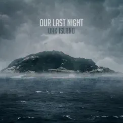 Oak Island by Our Last Night album reviews, ratings, credits