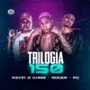 Trilogia 150 song lyrics