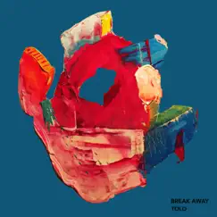Break Away - EP by Tolo album reviews, ratings, credits