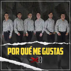 Por Qué Me Gustas by Grupo X30 album reviews, ratings, credits