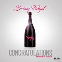 Congratulations - Single by B-Boy Fidget album reviews, ratings, credits