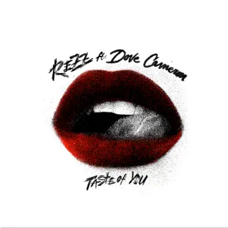 Taste of You (feat. Dove Cameron) - Single by Rezz album download