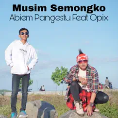 Musim Semongko (feat. Opix) - Single by Abiem Pangestu album reviews, ratings, credits