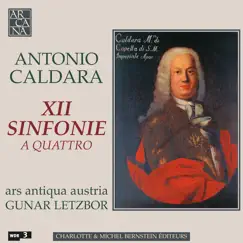 Caldara: XII sinfonie a quattro by Gunar Letzbor & Ars Antiqua Austria album reviews, ratings, credits