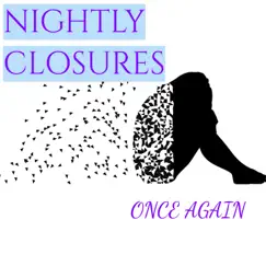 Once Again - Single by Nightly Closures album reviews, ratings, credits