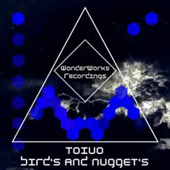 Bird's & Nugget's - Single by Toivo album reviews, ratings, credits
