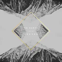 On Earth as in Heaven - Single by Eleventh Hour Worship album reviews, ratings, credits