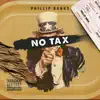 No Tax - Single album lyrics, reviews, download