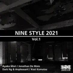 Nine Style 2021 Vol.1 - EP by Ayako Mori, Jonathan De Maio, Dark Ng & Kozi Komatsu album reviews, ratings, credits