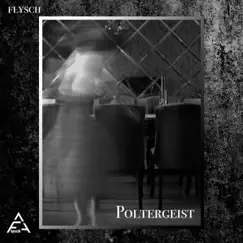 Poltergeist - Single by Flysch album reviews, ratings, credits