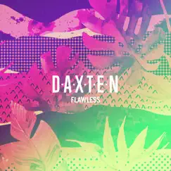 Flawless - EP by Daxten album reviews, ratings, credits