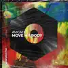 Move My Body - Single album lyrics, reviews, download