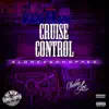 Cruise Control (Slowed and Chopped) album lyrics, reviews, download