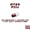Otra Pill (feat. Leo Iwa, Ruiper 047 & Balboa SMK) - Single album lyrics, reviews, download