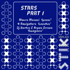 Stars Part 1 - Single by Mauro Monaci, 4 NAVIGATORS, DJ Vortex & Arpa's Dream album reviews, ratings, credits