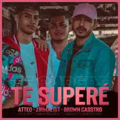 Te Supere (feat. Zirmalist & Brown Casstro) - Single by Atteo album reviews, ratings, credits