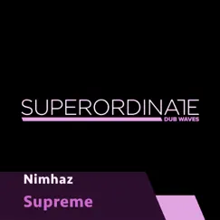 Supreme - Single by Nimhaz album reviews, ratings, credits