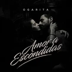Amor a Escondidas by Ogarita album reviews, ratings, credits