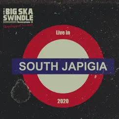 Live In South Japigia 2020 (Unplugged Session) by The Big Ska Swindle album reviews, ratings, credits