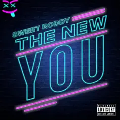 The New You - Single by Sweet Roddy album reviews, ratings, credits