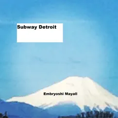 Subway Detroit Song Lyrics