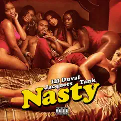 Nasty - Single by Lil Duval, Jacquees & Tank album reviews, ratings, credits