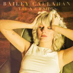 The A & B Sides by Bailey Callahan album reviews, ratings, credits