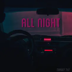 All Night - Single by Thuggy Tee album reviews, ratings, credits