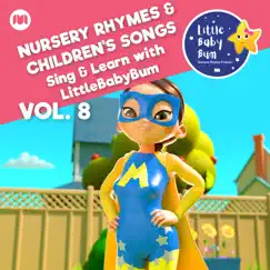 Nursery Rhymes & Children's Songs, Vol. 8 (Sing & Learn with LittleBabyBum) by Little Baby Bum Nursery Rhyme Friends album reviews, ratings, credits