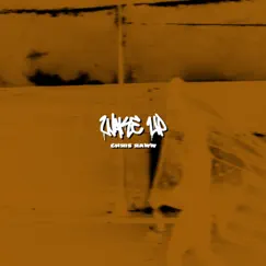 Wake Up - Single by Chris Raww album reviews, ratings, credits