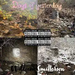 Days of Yesterday - Single by William Smitterson album reviews, ratings, credits
