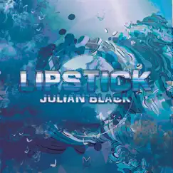 Lipstick - Single by Julian Black album reviews, ratings, credits