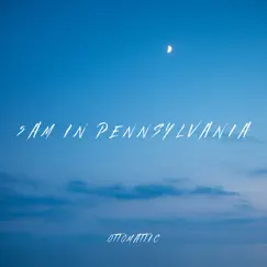 5am in Pennsylvania Song Lyrics