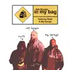 In My Bag (feat. Big Swingz & Realz) - Single album lyrics, reviews, download
