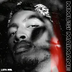 Mmusi Maimane - Single by Lefa M album reviews, ratings, credits