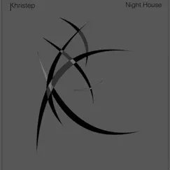 Night House - Single by Khristep album reviews, ratings, credits