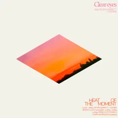 Heat of the moment - Single by Clear eyes, Kemba & Kevin Garrett album reviews, ratings, credits