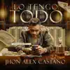 Lo Tengo Todo - Single album lyrics, reviews, download