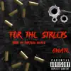 For the Streets - Single album lyrics, reviews, download