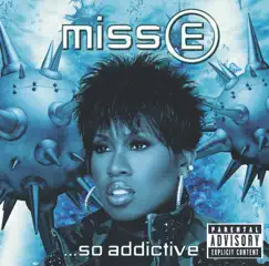Miss E...So Addictive by Missy Elliott album reviews, ratings, credits