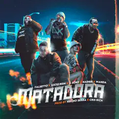 Matadora (feat. WANDA, Nadier, Dj Nacho Serra & Cris Rich) Song Lyrics