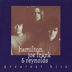 Greatest Hits by Hamilton, Joe Frank & Reynolds album reviews, ratings, credits