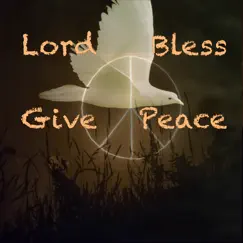 Lord Bless Give Peace - Single by Alvin L. King album reviews, ratings, credits